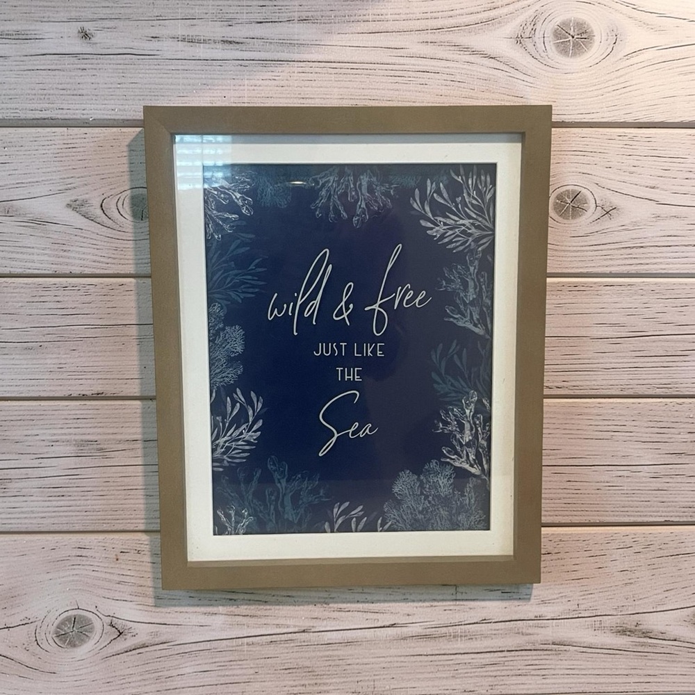Framed ‘Wild & Free Just Like the Sea’ Wall Art